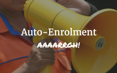 Auto-Enrolment – aaaarrgh!